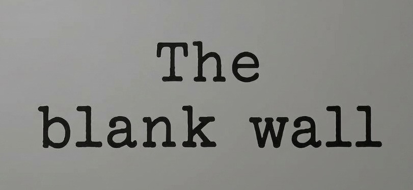 The blank wall